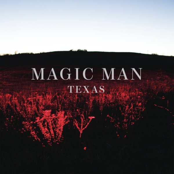 Album Magic Man - Texas