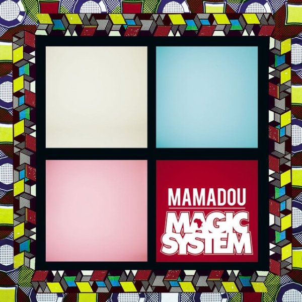 Album Magic System - Mamadou