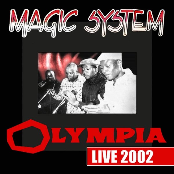 Magic System Olympia Live 2002, 2002