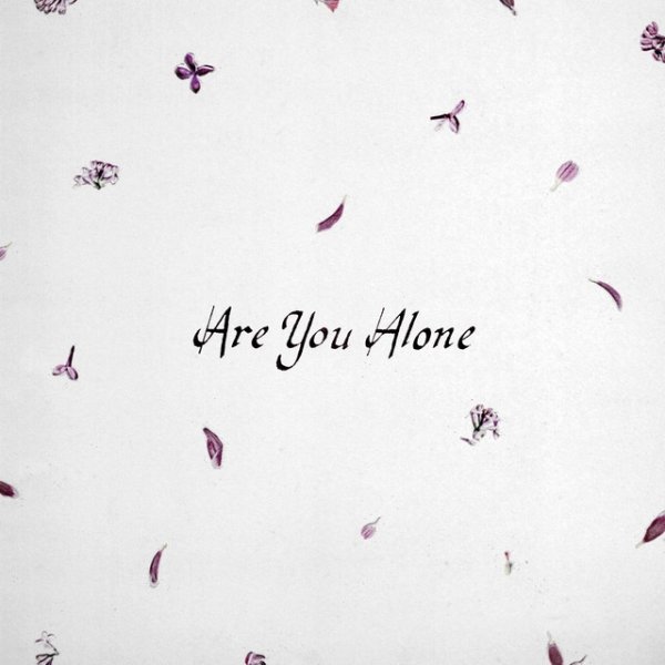 Are You Alone? - album