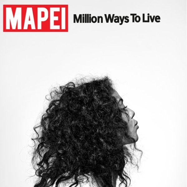 Mapei Million Ways to Live, 2015