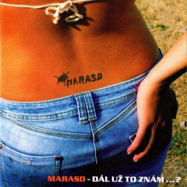 Album Marasd - Dál už to znám...?