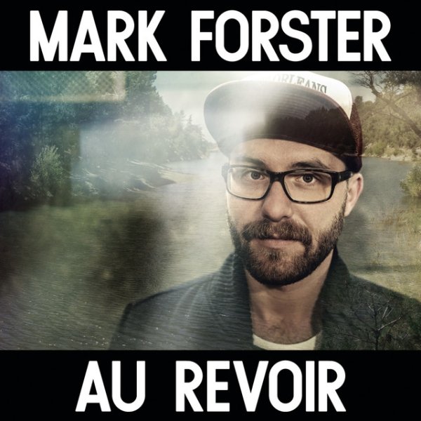 Album Mark Forster - Au Revoir