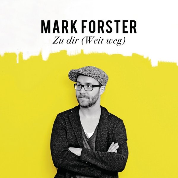 Album Mark Forster - Zu dir (Weit weg)