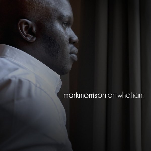 Album Mark Morrison - I Am What I Am