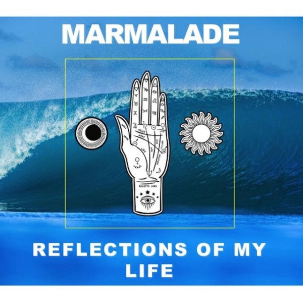 Album Marmalade - Reflections of My Life