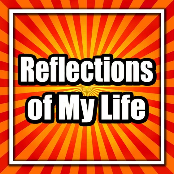 Reflections of My Life - album