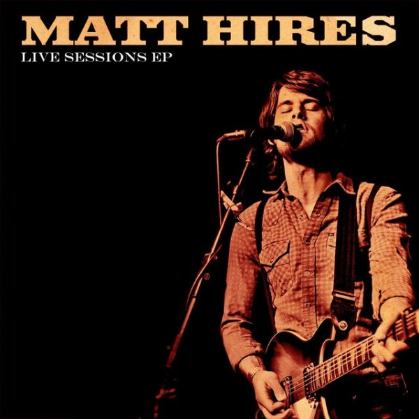 Album Matt Hires - Live Sessions