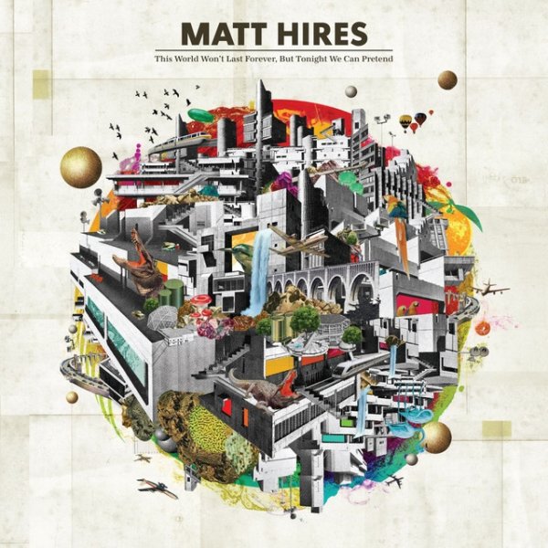 Album Matt Hires - This World Won