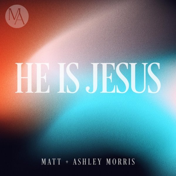 He Is Jesus Album 