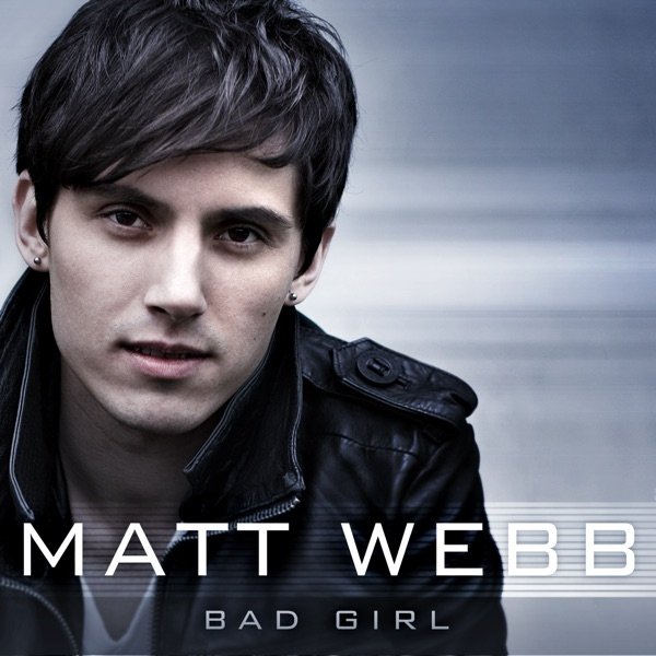 Album Matt Webb - Bad Girl