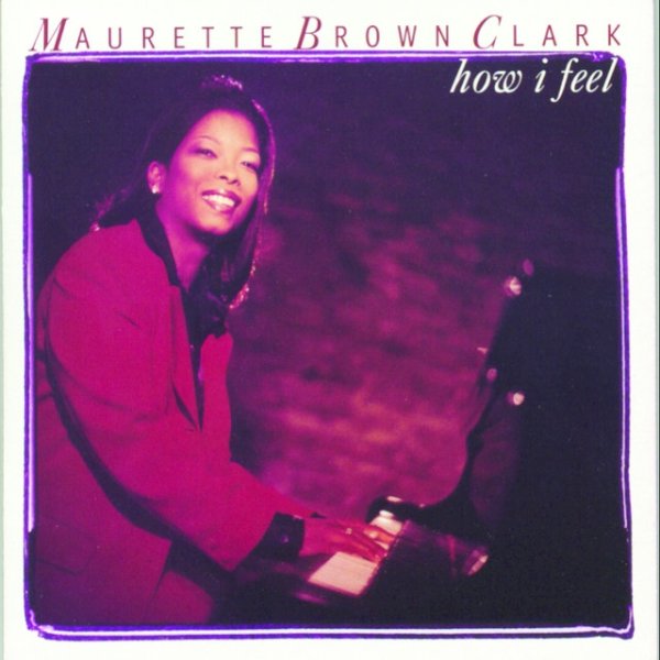 Album Maurette Brown Clark - How I Feel