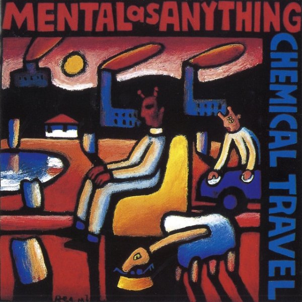 Album Mental As Anything - Chemical Travel