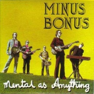 Album Mental As Anything - Minus Bonus