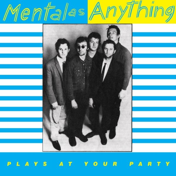Album Mental As Anything - Plays At Your Party
