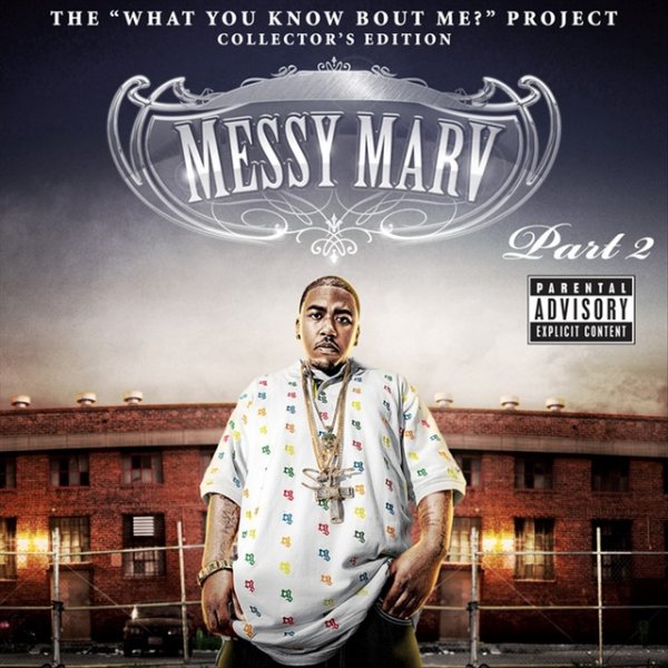 Album Messy Marv - What You Know Bout Me? Part 2