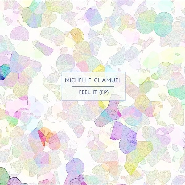Album Michelle Chamuel - Feel It