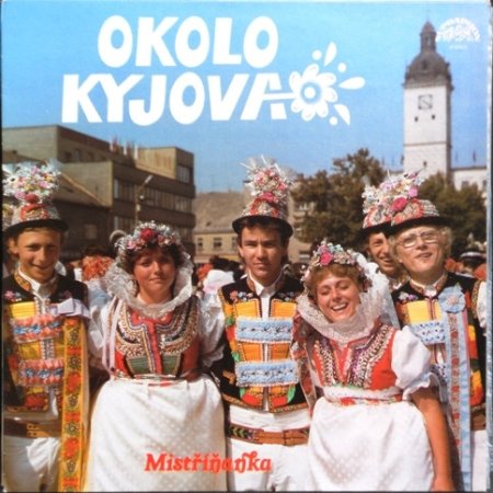 Album Mistříňanka - Okolo Kyjova
