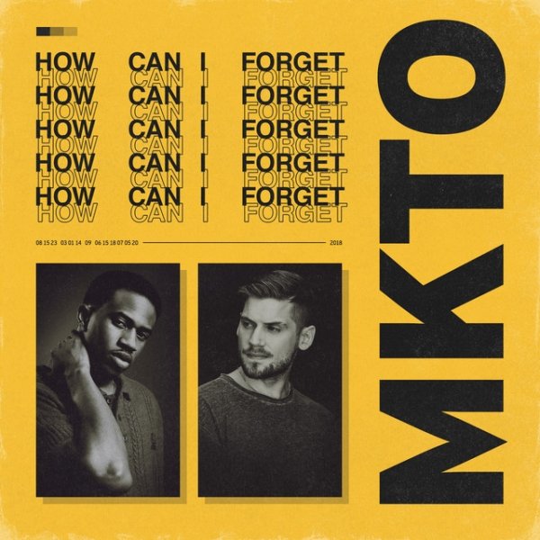 MKTO How Can I Forget, 2018