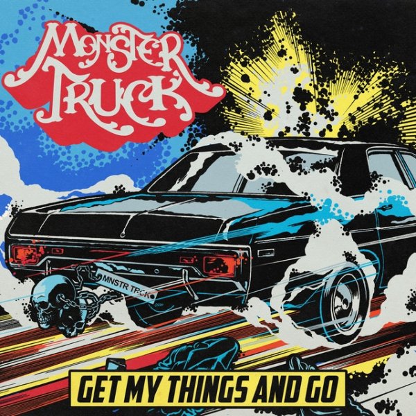Album Monster Truck - Get My Things & Go
