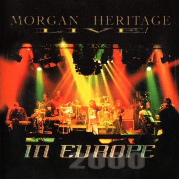 Morgan Heritage Live in Europe Album 
