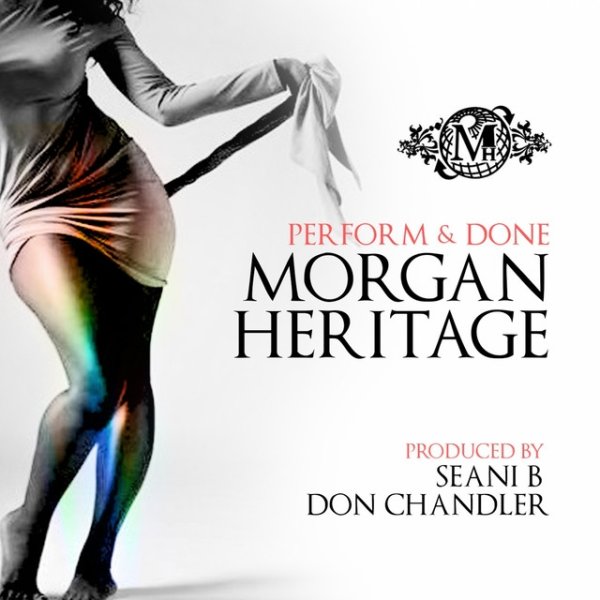Album Morgan Heritage - Perform & Done