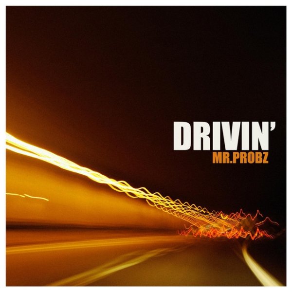 Album Mr. Probz - Drivin