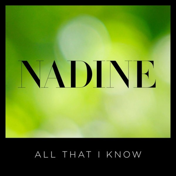 Album Nadine Coyle - All That I Know