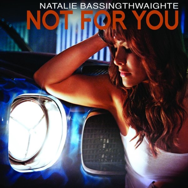 Album Natalie Bassingthwaighte - Not For You