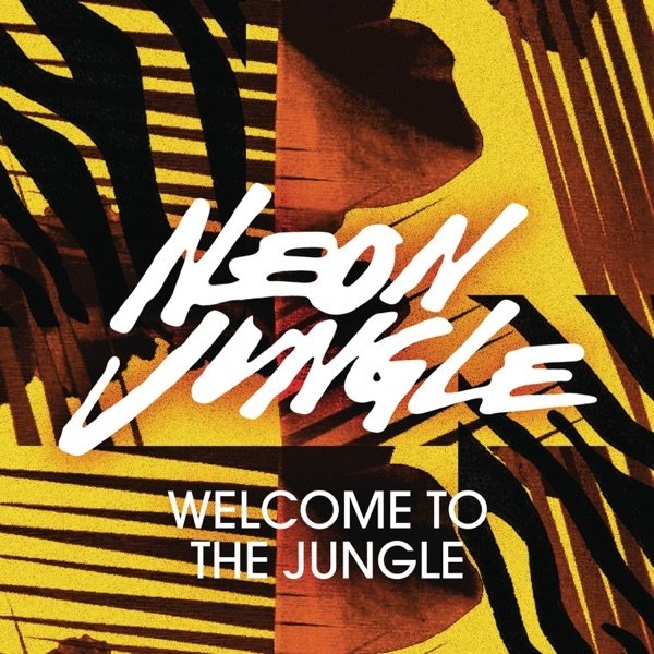Album Neon Jungle - Welcome to the Jungle
