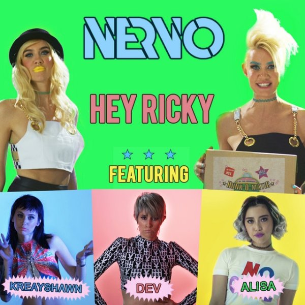 NERVO Hey Ricky, 2015