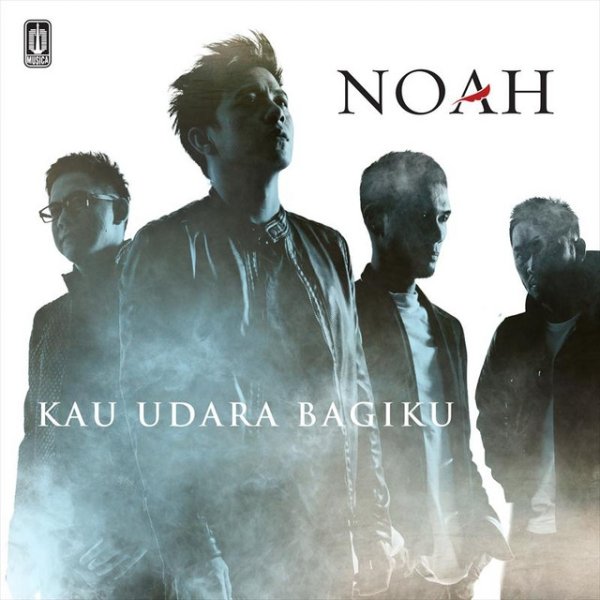 Album Noah - Kau Udara Bagiku