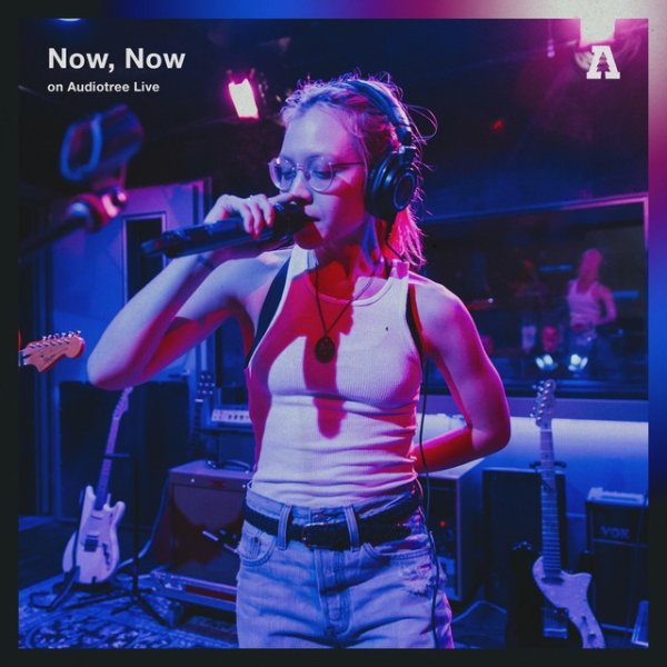 Album Now, Now - Now, Now on Audiotree Live