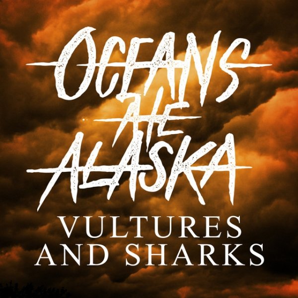 Album Oceans Ate Alaska - Vultures & Sharks
