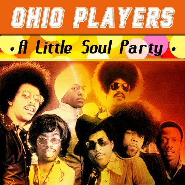 Ohio Players A Little Soul Party, 2016