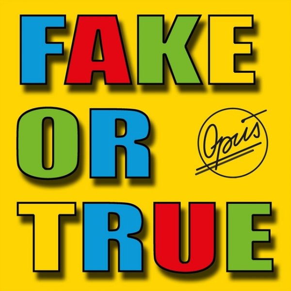 Fake or True - album
