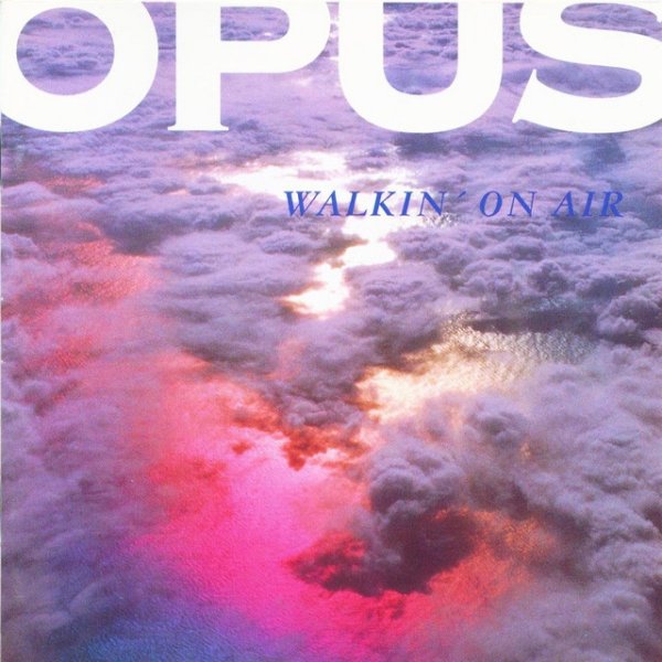 Opus Walkin' On Air, 2011