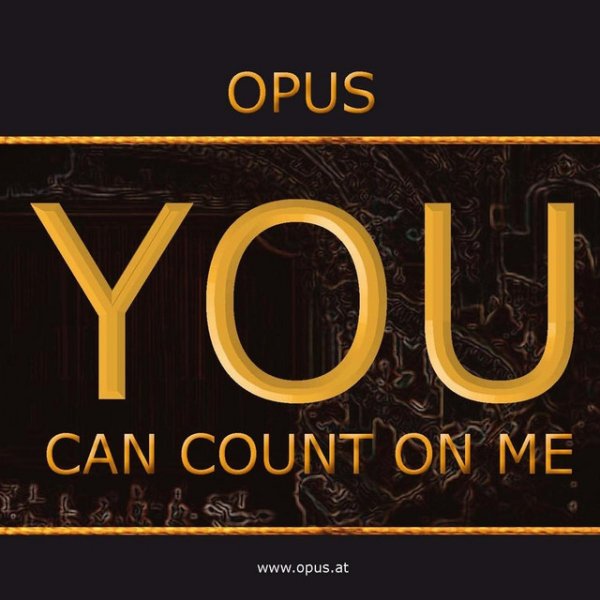 Album Opus - You Can Count On Me