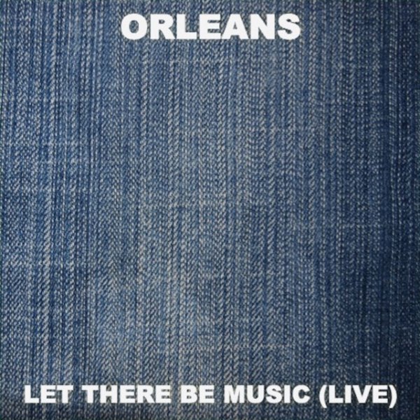 Album Orleans - Let There Be Music