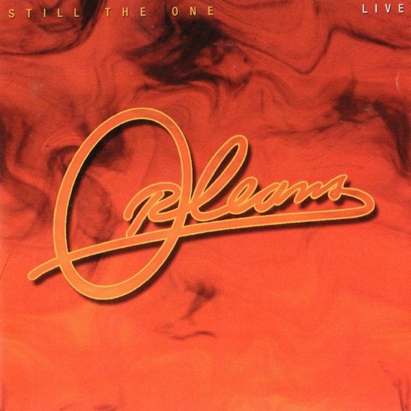 Album Orleans - Still the One (Live) - 30th Anniversary