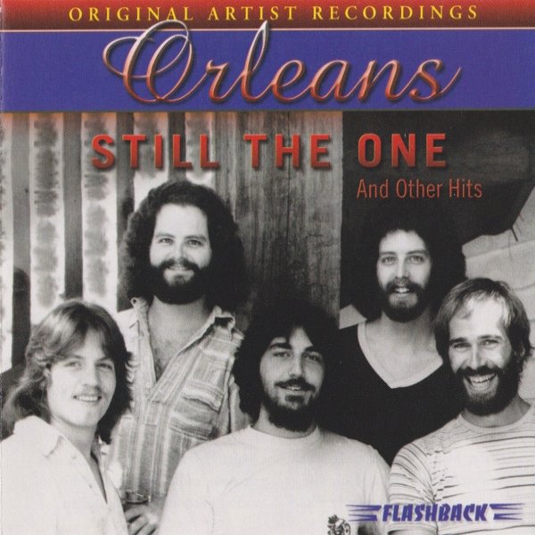 Orleans Still The One & Other Hits, 2007