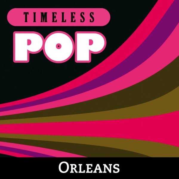Album Orleans - Timeless Pop: Orleans