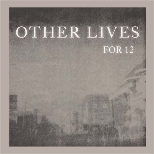 Album Other Lives - For 12