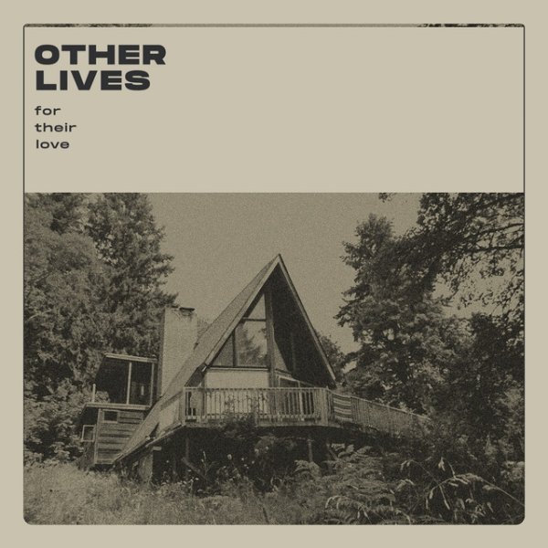 Album Other Lives - For Their Love
