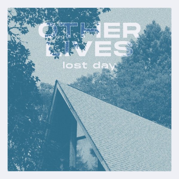Album Other Lives - Lost Day