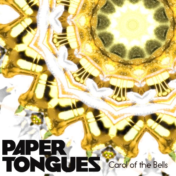 Album Paper Tongues - Carol Of The Bells