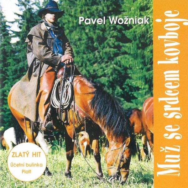 Album Pavel Wožniak - Muž se srdcem kovboje