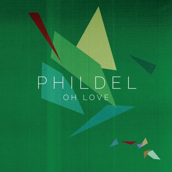 Album Phildel - Oh Love