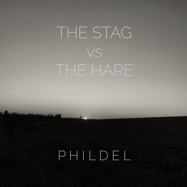 Album Phildel - The Stag vs. the Hare