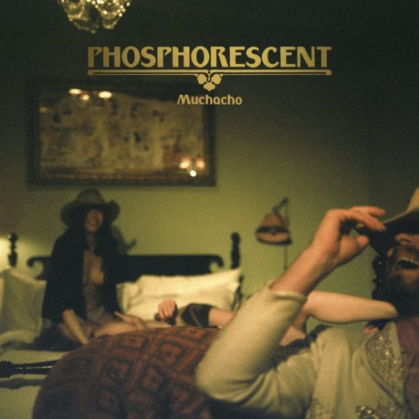 Album Phosphorescent - Muchacho